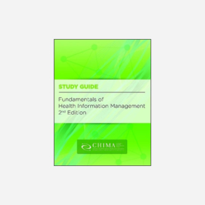 The Study Guide for the Fundamentals of Health Information Management, 2nd edition